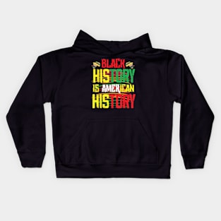 Black History Is American History Kids Hoodie